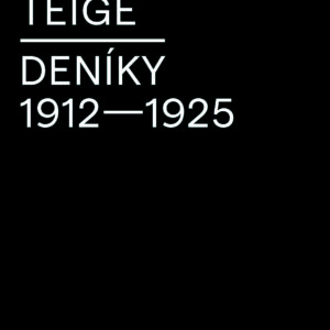 Karel Teige: Deníky 1912–1925